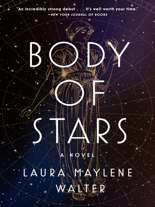 Title details for Body of Stars by Laura Maylene Walter - Wait list